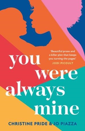 YOU WERE ALWAYS MINE | 9780008335991 | CHRISTINE PRIDE