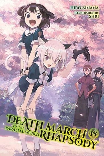 DEATH MARCH TO THE PARALLEL WORLD RHAPSODY, VOL. 18 | 9781975343958 | HIRO AINANA