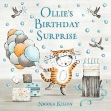 OLLIE'S BIRTHDAY SURPRISE | 9781398500020 | NICOLA KILLEN