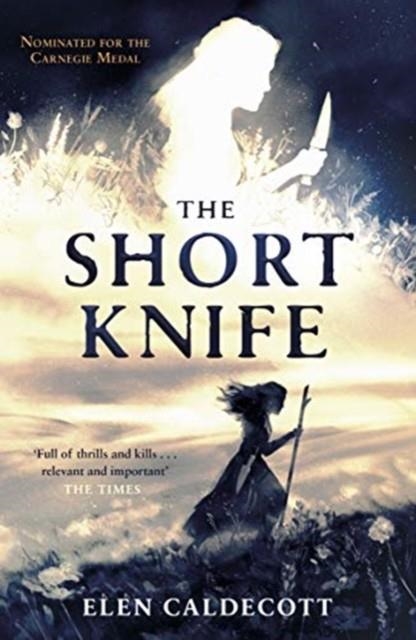 SHORT KNIFE | 9781783449781 | ELEN CALDECOTT 