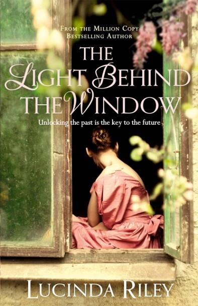 THE LIGHT BEHIND THE WINDOW | 9781447218425 | LUCINDA RILEY