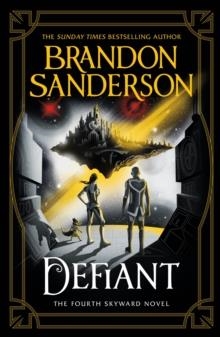 DEFIANT | 9781473234611 | BRANDON SANDERSON