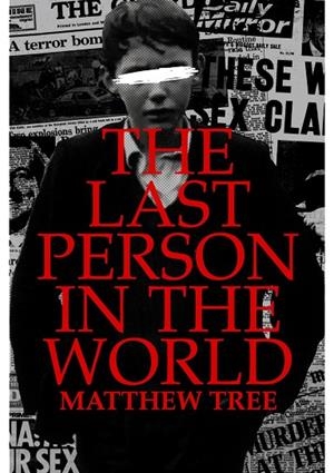 THE LAST PERSON IN THE WORLD | 9798398211672 | MATTHEW TREE