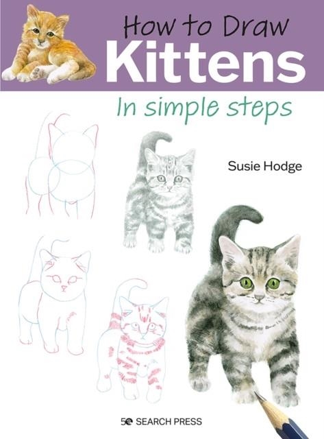 HOW TO DRAW KITTENS | 9781800921085 | SUSIE HODGE