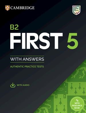 FIRST B2 CAMBRIDGE 5 STUDENT`S BOOK WITH ANSWERS WITH AUDIO WITH RESOURCE BANK | 9781009272940