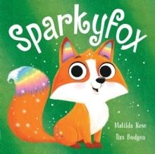 THE MAGIC PET SHOP: SPARKYFOX | 9781444966503 | MATILDA ROSE