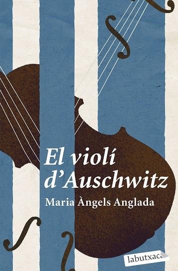 EL VIOLÍ D'AUSCHWITZ | 9788419107114 | MARIA ÀNGELS ANGLADA ABADAL