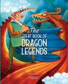 THE GREAT BOOK OF DRAGON LEGENDS | 9788854418363 | TEA ORSI