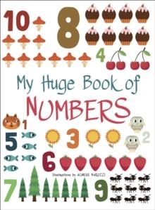 MY HUGE BOOK OF NUMBERS | 9788854417892 | AGNESE BARUZZI