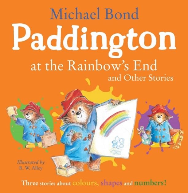 PADDINGTON AT THE RAINBOW'S END AND OTHER STORIES | 9780008604004 | MICHAEL BOND