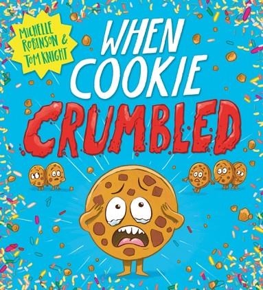 WHEN COOKIE CRUMBLED | 9780702324857 | MICHELLE ROBINSON