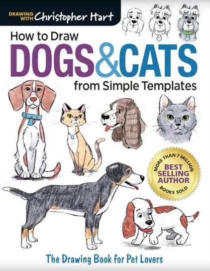 HOW TO DRAW DOGS & CATS/SIMPLE TEMPLATES | 9781640210318 | CHRISTOPHER HART 