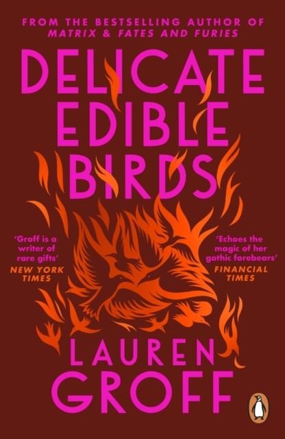 DELICATE EDIBLE BIRDS : AND OTHER STORIES | 9780099537267 | LAUREN GROFF