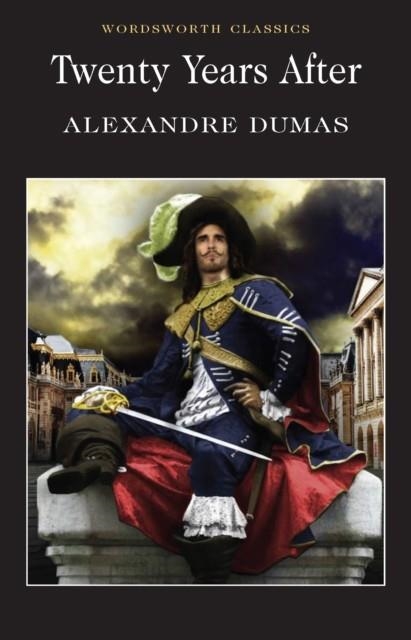 TWENTY YEARS AFTER | 9781840221633 | ALEXANDER DUMAS