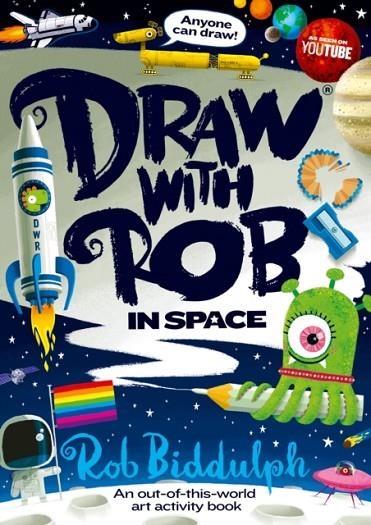 DRAW WITH ROB IN SPACE | 9780008627591 | ROB BIDDULPH