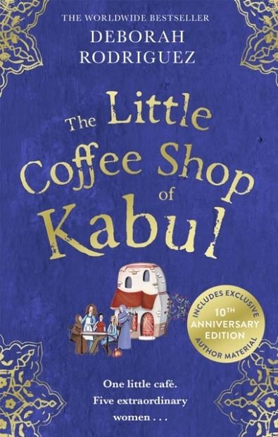 THE LITTLE COFFEE SHOP OF KABUL  | 9780751585704 | DEBORAH RODRIGUEZ