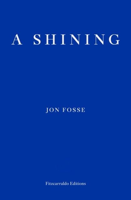 A SHINING | 9781804270639 | JON FOSSE