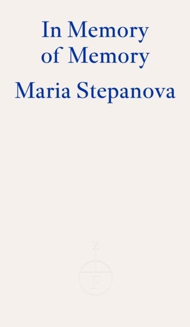 IN MEMORY OF MEMORY | 9781804270585 | MARIA STEPANOVA