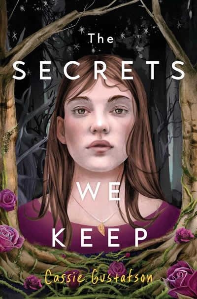 THE SECRETS WE KEEP | 9781665906951 | CASSIE GUSTAFSON