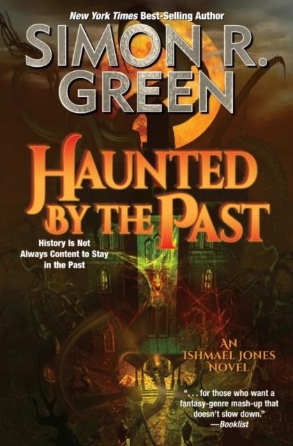 HAUNTED BY THE PAST | 9781982193096 | SIMON R. GREEN