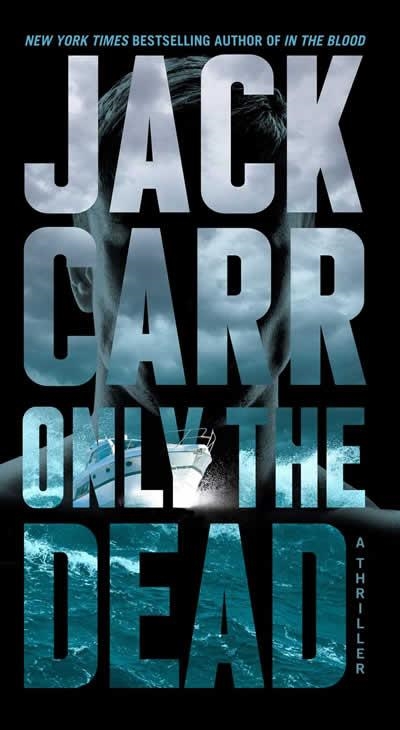 ONLY THE DEAD | 9781982181703 | JACK CARR