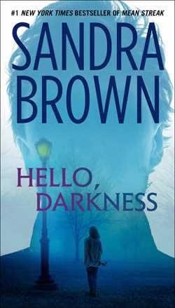 HELLO DARKNESS | 9781668026564 | SANDRA BROWN