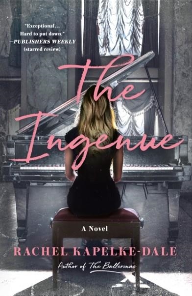 THE INGENUE | 9781250834584 | RACHEL KAPELKE-DALE