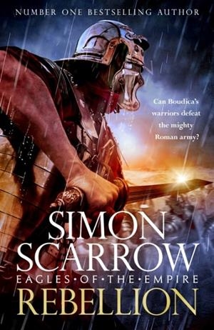 REBELLION: EAGLES OF THE EMPIRE 22 | 9781472287083 | SIMON SCARROW