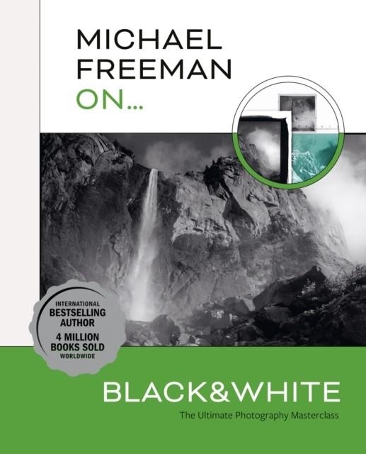 MICHAEL FREEMAN ON... BLACK AND WHITE | 9781781579053 | MICHAEL FREEMAN