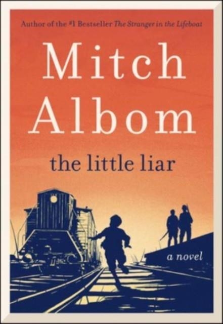 THE LITTLE LIAR | 9780062406651 | MITCH ALBOM