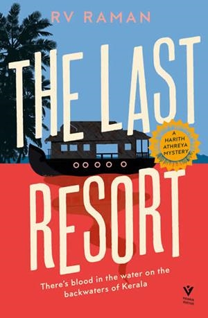 THE LAST RESORT | 9781782279402 | R V RAMAN