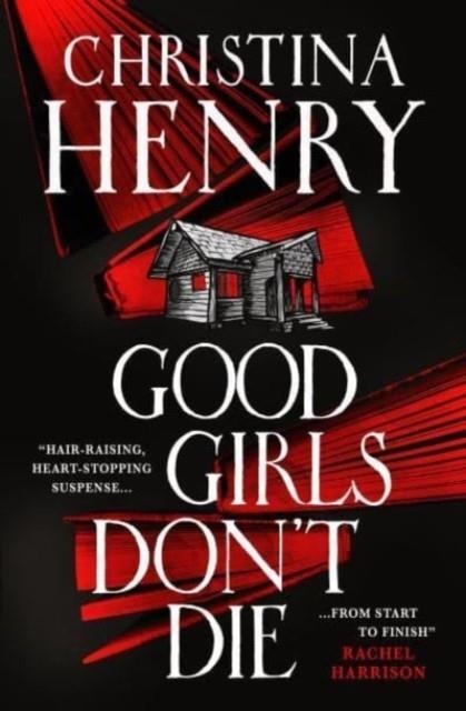 GOOD GIRLS DON'T DIE | 9781803364018 | CHRISTINA HENRY