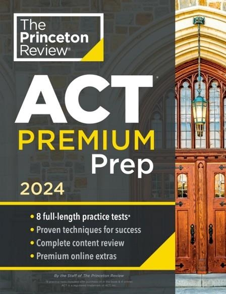 PRINCETON REVIEW ACT PREMIUM PREP 2024 | 9780593516669