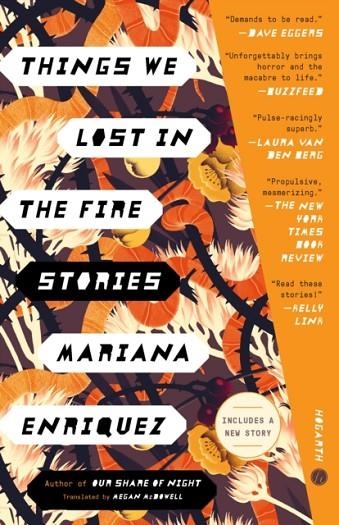 THINGS WE LOST IN THE FIRE | 9780451495129 | MARIANA ENRIQUEZ