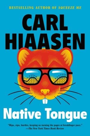 NATIVE TONGUE | 9780593471067 | CARL HIAASEN