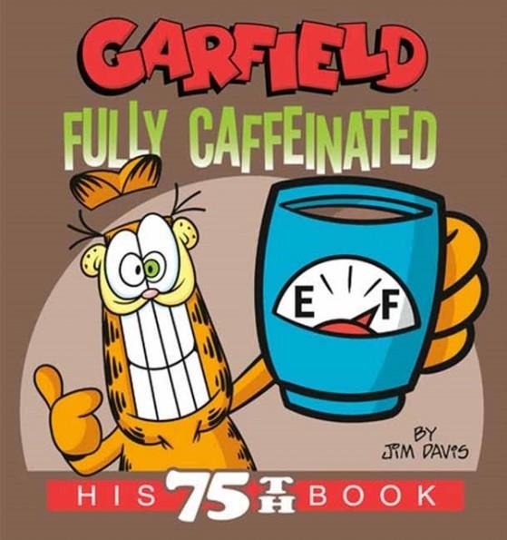 GARFIELD FULLY CAFFEINATED | 9780593599211 | JIM DAVIS