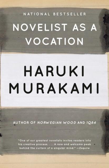 NOVELIST AS A VOCATION | 9781101974537 | HARUKI MURAKAMI