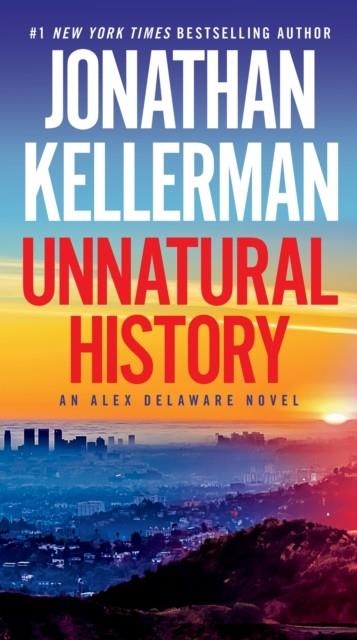 UNNATURAL HISTORY | 9780525618638 | JONATHAN KELLERMAN