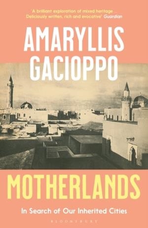 MOTHERLANDS | 9781526622747 | AMARYLLIS GACIOPPO
