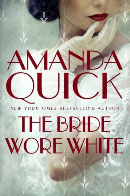 THE BRIDE WORE WHITE | 9780349432311 | AMANDA QUICK