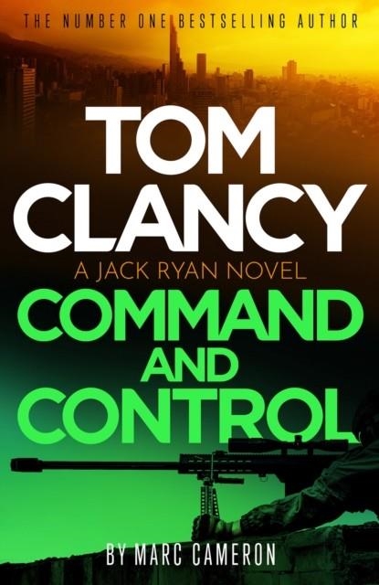 TOM CLANCY COMMAND AND CONTROL | 9781408727850 | MARC CAMERON