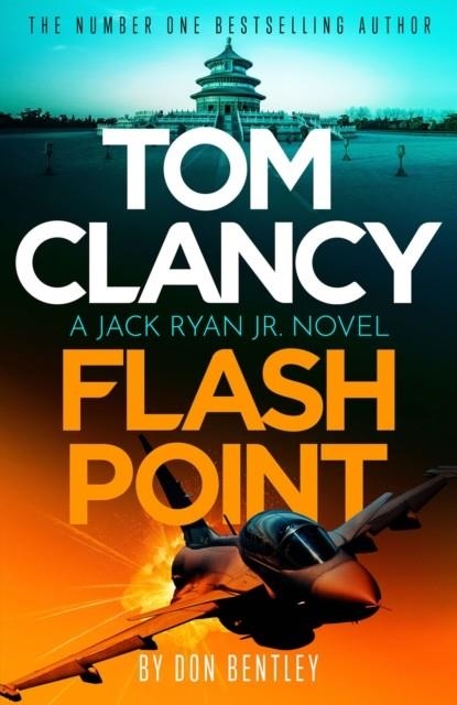 TOM CLANCY FLASH POINT | 9781408727799 | DON BENTLEY