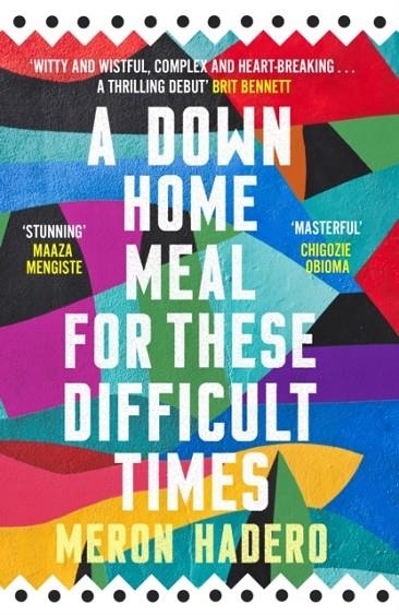 A DOWN HOME MEAL FOR THESE DIFFICULT TIMES | 9781838858933 | MERON HADERO
