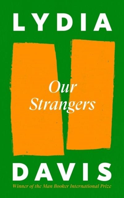 OUR STRANGERS | 9781805301899 | LYDIA DAVIS