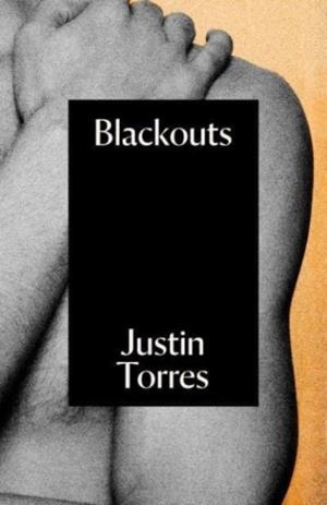 BLACKOUTS | 9781847083975 | JUSTIN TORRES