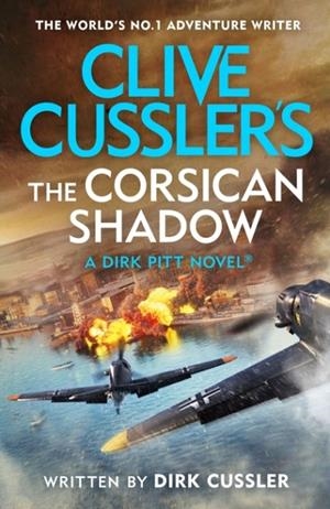 CLIVE CUSSLER´S THE CORSICAN SHADOW | 9780241635445 | DIRK CUSSLER