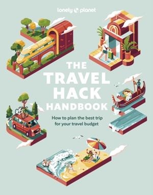 THE TRAVEL HACK HANDBOOK 1 | 9781837580613