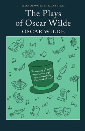 THE PLAYS OF OSCAR WILDE | 9781840224184 | OSCAR WILDE