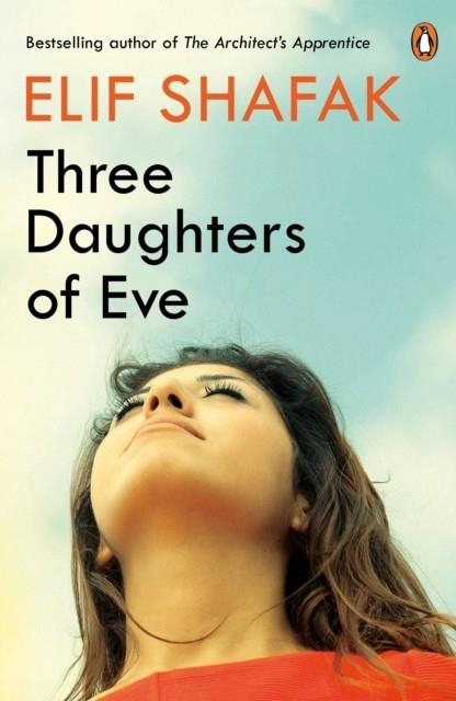 THREE DAUGHTERS OF EVE | 9780241978887 | ELIF SHAFAK