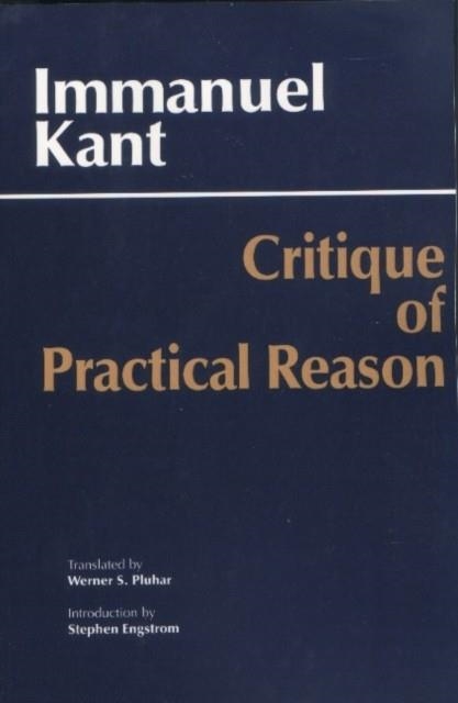 CRITIQUE OF PRACTICAL REASON | 9780872206175 | IMMANUEL KANT